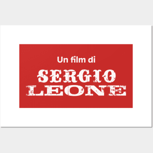 Un Film di Sergio Leone Posters and Art